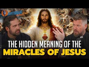 All 37 Miracles Of Jesus Christ... And Their Hidden Meanings