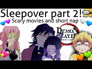 Demon Slayer sleepover part 2! Scary movie marathon | Demon Slayer Texting Story | Titanic Texts