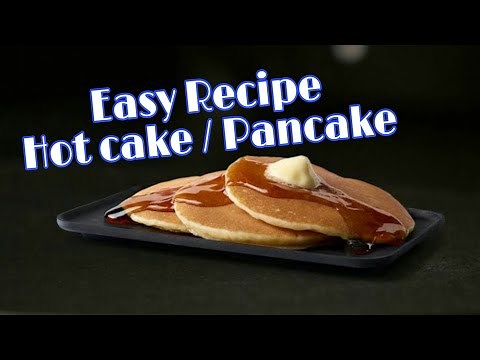 How to make hot cakes at home