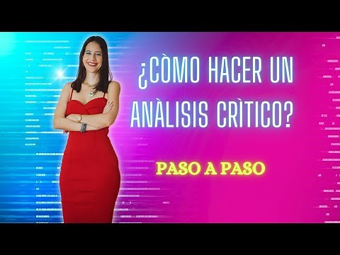 ¿Cómo hacer un análisis crítico o resumen crítico?