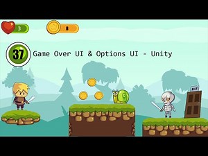 37 - Game Over UI & Options UI - Part 1 - Unity دورة إحتراف