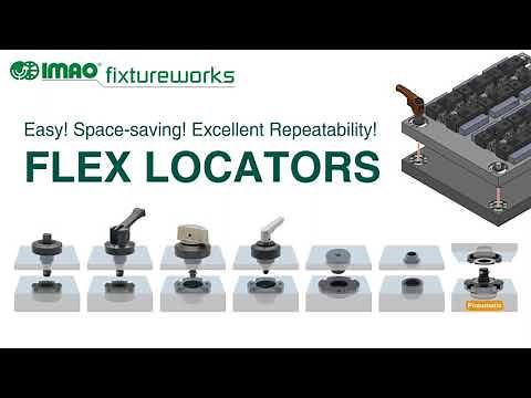Precision Locating + Fastening in One Operation with Flex Locators from Imao-Fixtureworks