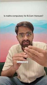 Is maths compulsory for B.Com Honours.? #shortsfeed #cuet2026 #du