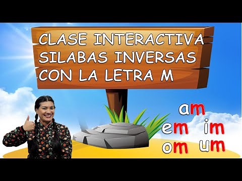CLASE INTERACTIVA Silabas Inversas con la letra M/palabras con am em im om um/ACTIVIDAD/PREESCOLAR