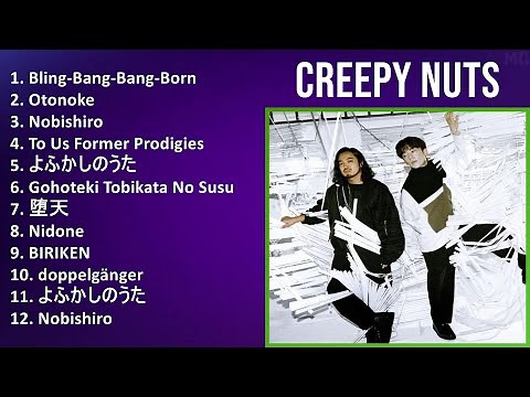 Creepy Nuts 2025 MIX Top Hits - Bling-Bang-Bang-Born, Otonoke, Nobishiro, To Us Former Prodigies