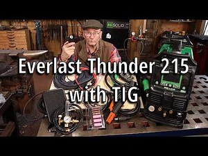 New WELDER - Everlast Thunder 215 multi process welder, unboxing and first impressions