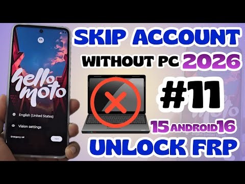 WITHOUT PC 2026 Skip Google Account Motorola Moto FRP Bypass ANDROID 16 - 15 - 14