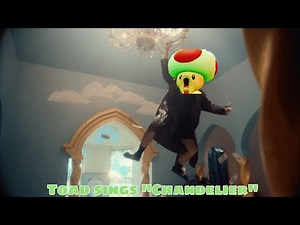 Toad sings “Chandelier”