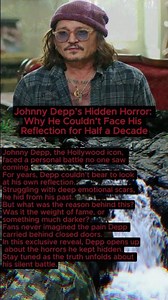Johnny Depp’s Hidden Horror:Why He Couldn’t Face His Reflection for Half a Decade#JohnnyDepp #News