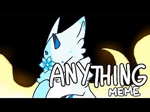 Anything meme (350+ subs!!) | Flipaclip