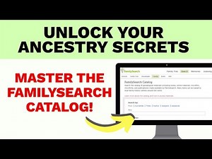 Unlock Your Ancestry Secrets | Master the FamilySearch Catalog