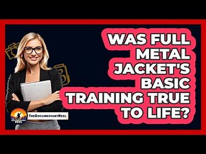 Was Full Metal Jacket's Basic Training True To Life?