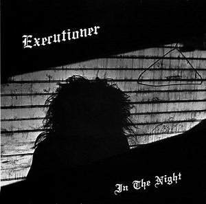 Executioner - In The Night