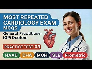 GP Cardiology MCQs Crush MOH DHA HAAD SLE Exam on First Attempt