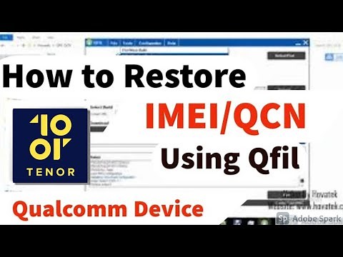 How to use QFIL to backup & restore QCN/IMEI on Qualcomm