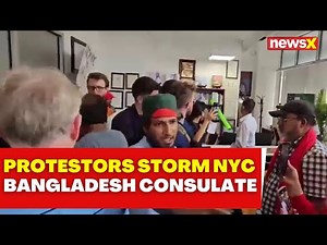 Protesters Storm Bangladesh Consulate In New York | Bangladesh Crisis | NewsX