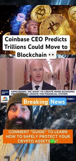 Coinbase CEO Predicts Trillions Could Move to Blockchain 👀