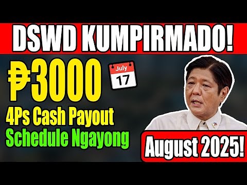 DSWD Kumpirmado: ₱3,000 4Ps Cash Payout Schedule ngayong - August 2025!