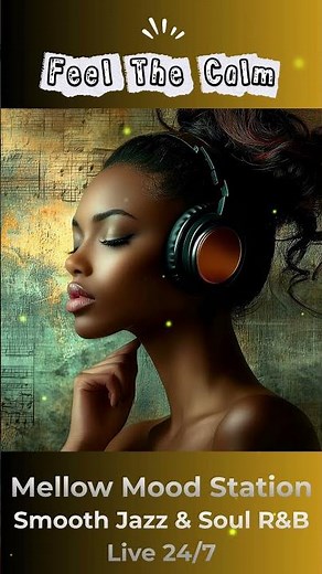Smooth Jazz & Soul R&B 24/7 – Cozy Background Grooves #SmoothJazz #SoulRnB #mellowmoodstation