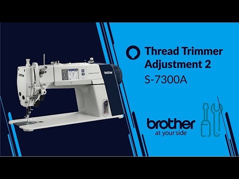 HOW TO Adjust/Repair Thread Trimmer 2 [Brother S-7300A]