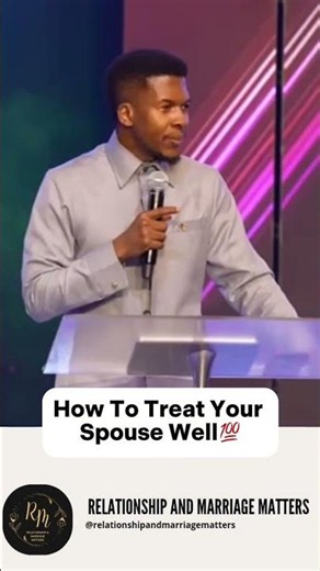 How To Treat Your Spouse Well | Emmanuel Iren #shorts #reels #love #marriage #couple #motivation