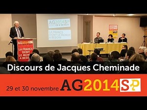 La France dont le monde a besoin - J. Cheminade / AG2014 S&P