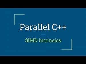 Parallel C++: SIMD Intrinsics