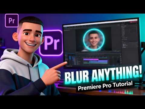 Blur Faces, Text, or Objects in Premiere Pro — Easy & Professional Method!