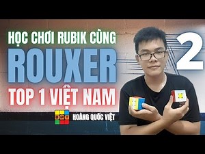 Second Block | Phương pháp ROUX căn bản || RUBIK BMT (ft. Hoàng Q.Việt)