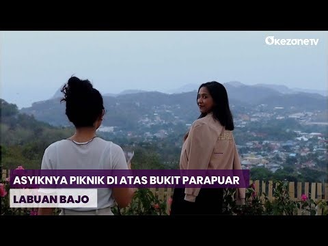 Menikmati Keindahan Bukit Parapuar yang Menjadi Kawasan Wisata Baru di Labuan Bajo, NTT