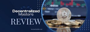 Decentralized Masters Review (2026): New Report Takes a Closer Look at Crypto Mentorship and Native Market Research