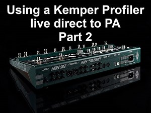 Using a Kemper profiler direct to PA - how I EQ profiles - part 2