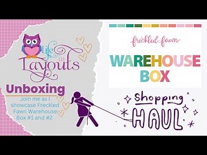 Freckled Fawn Warehouse Box Unboxing | Scrapbook Haul from Their Closing Sale - Life in Layouts
