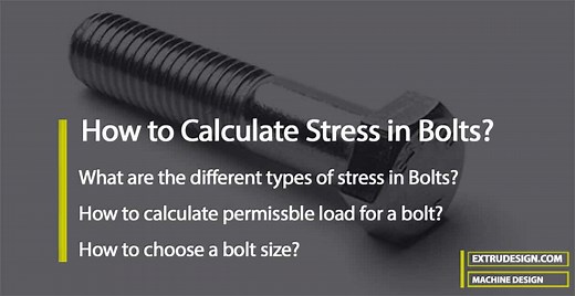 How to Calculate Stress in Bolts? - ExtruDesign