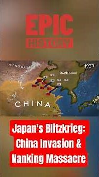 Japan's Blitzkrieg: China Invasion & Nanking Massacre