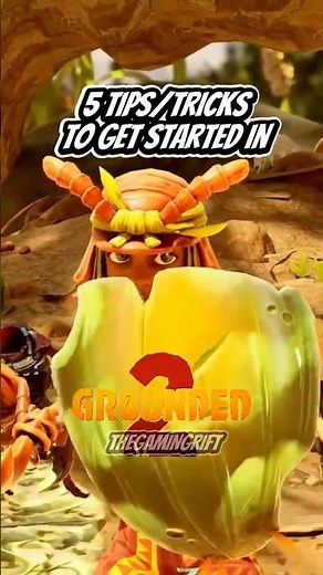 5 Tips And Tricks To Get Started In Grounded 2 #ranked #grounded #grounded2 #gaming