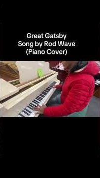 Great Gatsby Song by Rod Wave (Piano Cover)