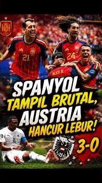 SPAIN GOES WILD! Austria Slaughtered 3-0, A Warning to All Opponents! #football #videoshort #fyp