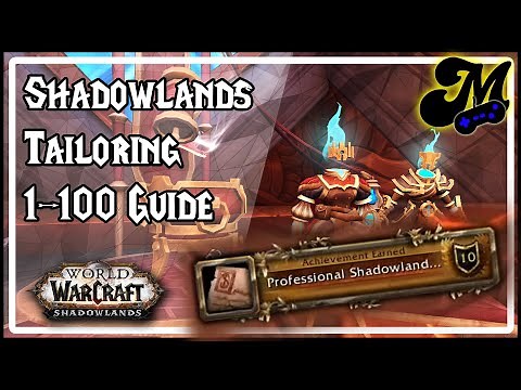Shadowlands Tailoring 1-100 Guide