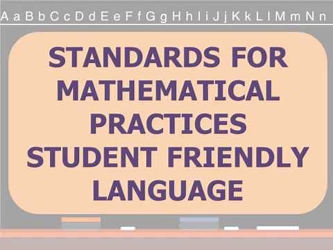 Standards for Mathematical Practices student friendly language