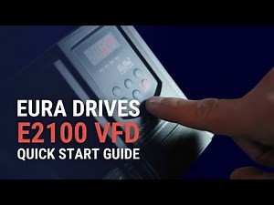 Eura Drives E2100 VFD Quick Start Guide | Setup, Parameter Configuration & Motor Control