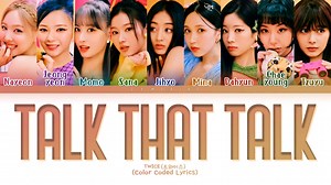 TWICE主打Talk That Talk彩色歌词版