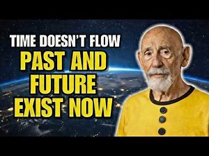 The Block Universe Theory Explained | Leonard Susskind