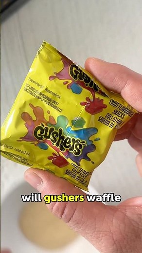 Will Gushers waffle?