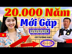20.000 Năm Mới Gặp. 4 Tốt Khóa Cứng Cả Bàn, 2 Xe Vô Dụng [Cờ Tướng Hay]