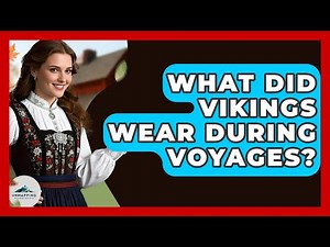What Did Vikings Wear During Voyages? - Unmapping Scandinavia
