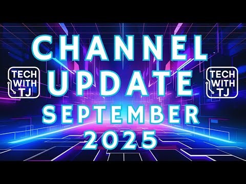 Channel Update for September 2025