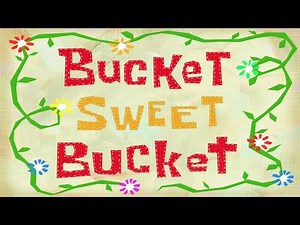 Bucket Sweet Bucket (Soundtrack)