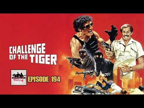 Challenge of the Tiger | The Bulletproof Podcast eps 194
