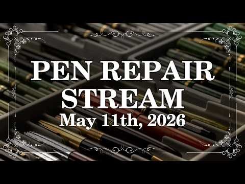 Vintage Pen Repair - May 11th, 2026